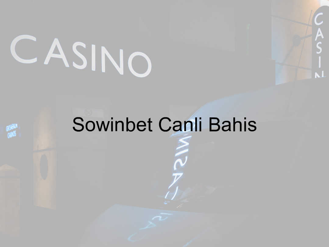 Sowinbet Canlı Bahis 8 Sowinbet canlı bahis